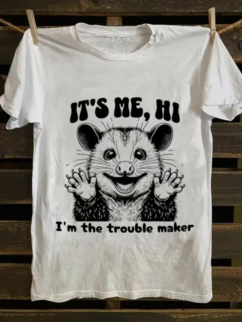 Men’s Opossum “It’s Me, Hi I’m The Trouble Maker” Graphic T-Shirt – Funny Cotton Tee | Plus Size